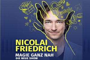 Nicolai Friedrich - Magie ganz nah